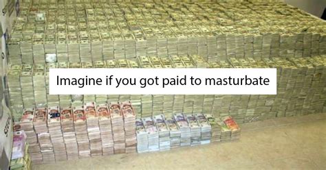 Masturbating for cash